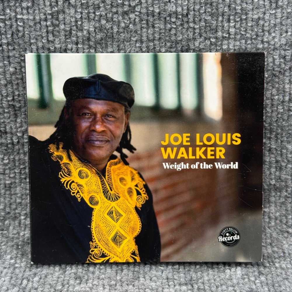 Joe Louis Walker Weight of the World CD 2023 Forty Below Records FBR 030 Blues